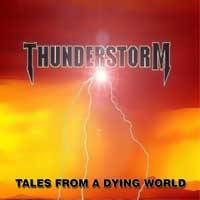 Thunderstorm (ROU) : Tales from a Dying World